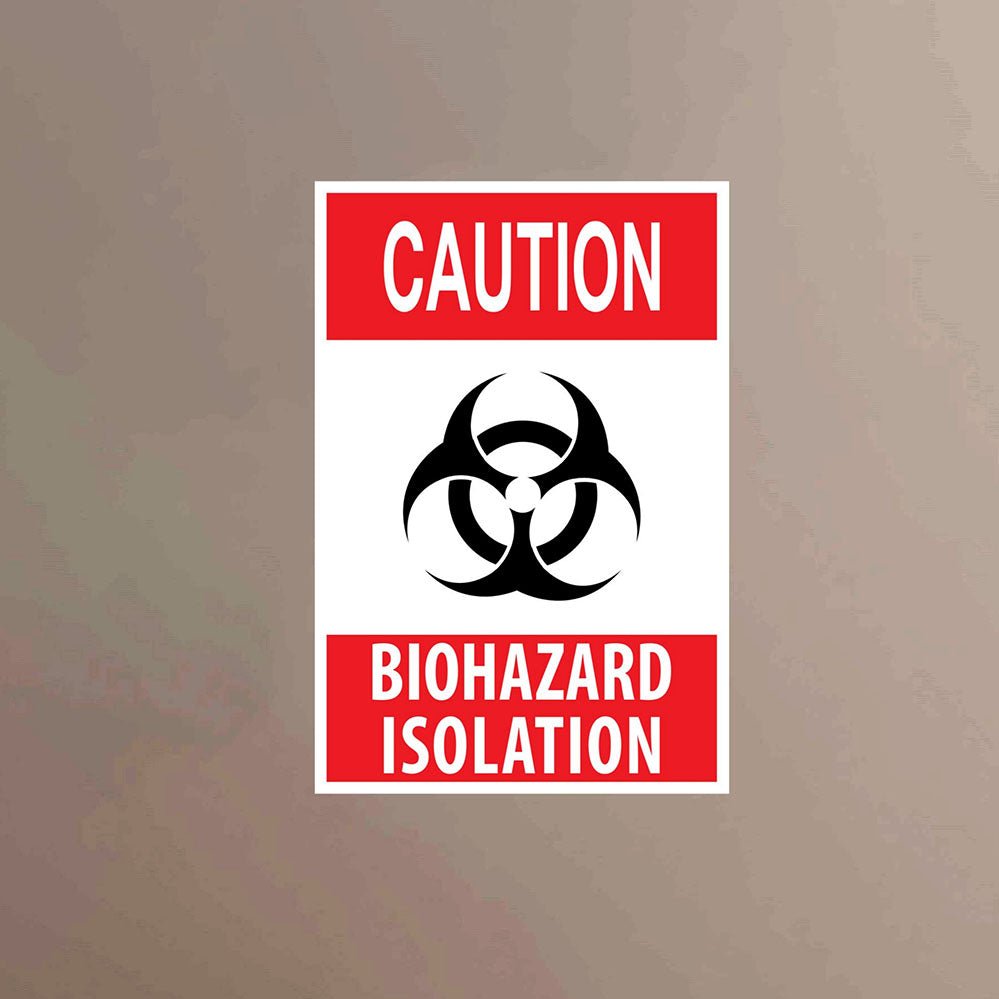 16x24 inch Biohazard Isolation Sign Wall Decal Installed on Wall