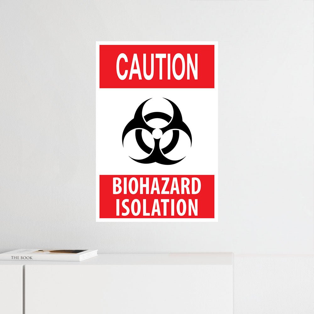 24x36 inch Biohazard Isolation Sign Wall Decal Installed Above Shelf