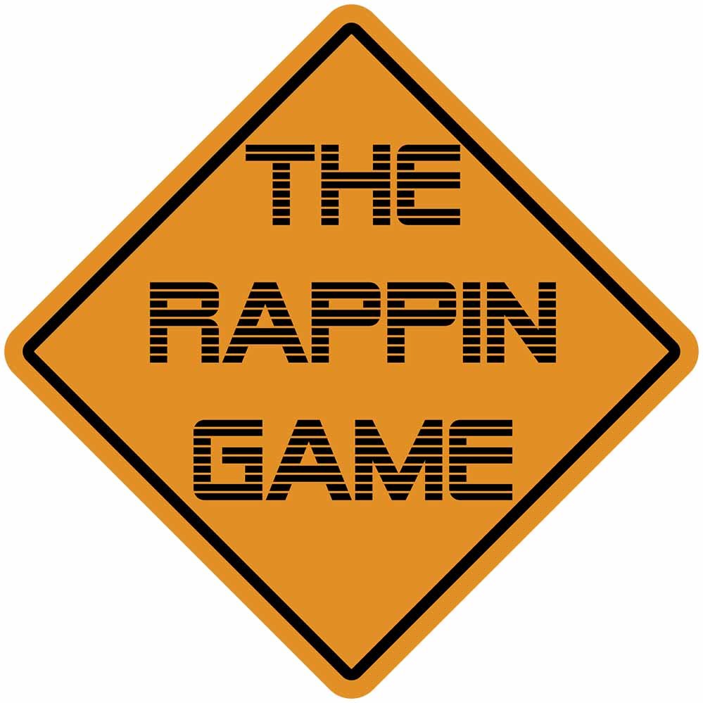 The Rappin Game Sign Wall Decal Printed & Die-Cut | Wallhogs