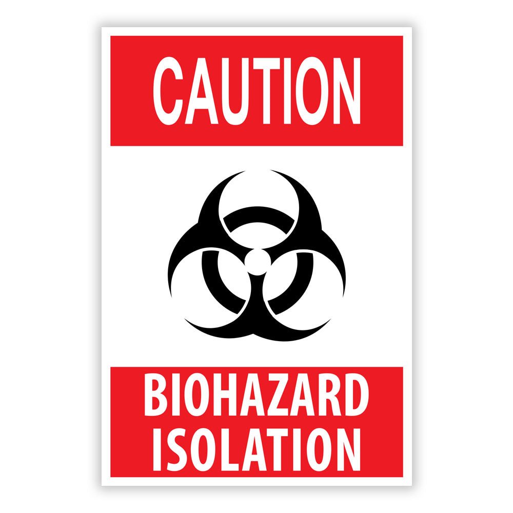 Biohazard Isolation Sign Wall Decal Printed | Wallhogs
