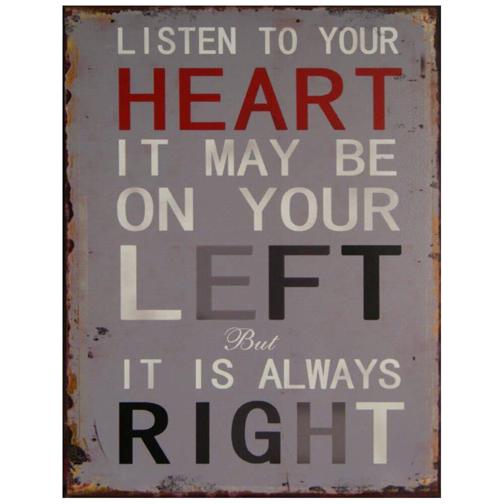 Listen to Your Heart Metal Sign